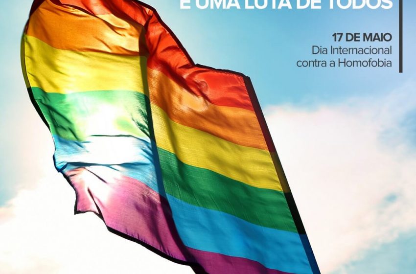  17 DE MAIO – DIA MUNDIAL DE COMBATE A HOMOFOBIA