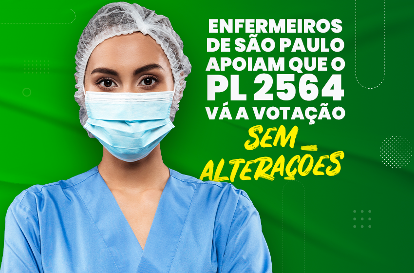  Enfermeiros de São Paulo querem a votação do PL 2564/20 na íntegra