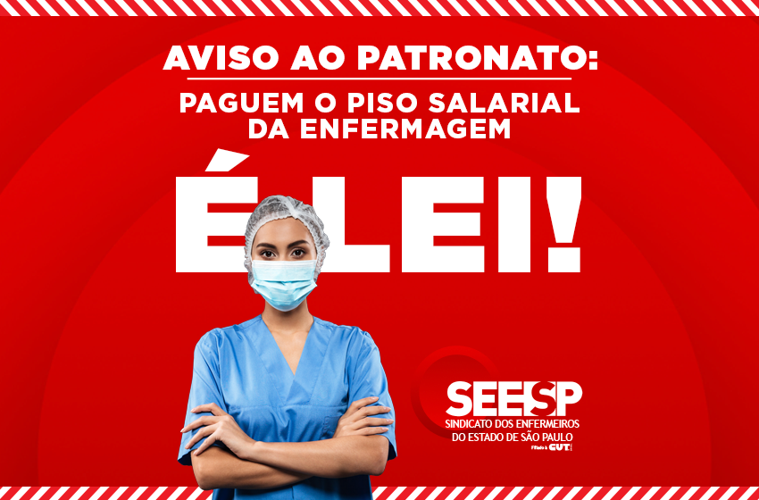 Patronato apresenta números questionáveis para atacar Piso Salarial da Enfermagem
