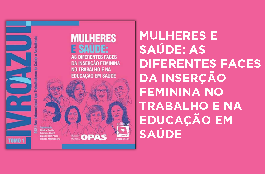 PDF) Mulheres e Saúde: as diferentes faces da inserção feminina no