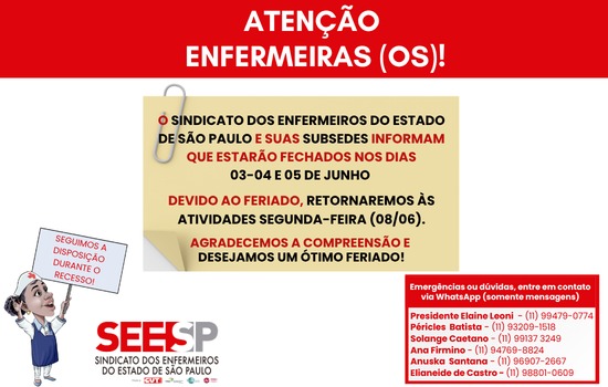Atenção Enfermeiras(os) Recesso de Feriado