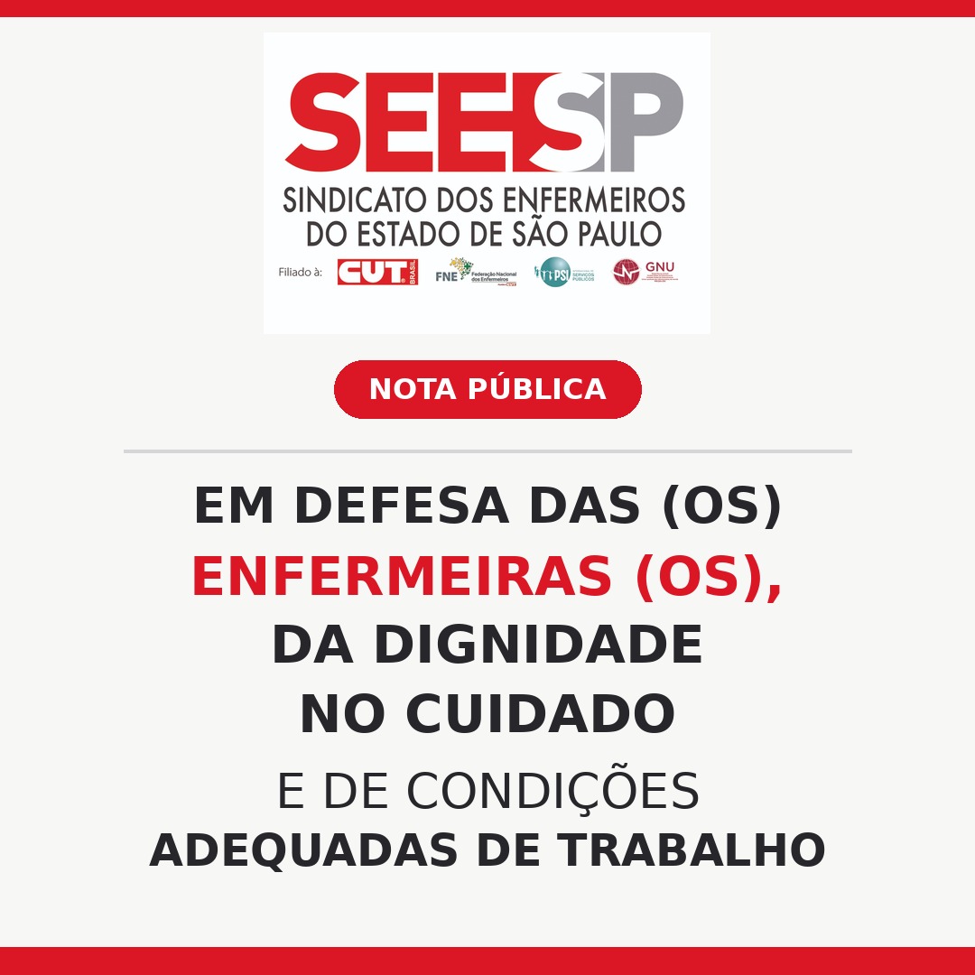 Nota Pública em defesa das(os) Enfermeiras(os), da dignidade no cuidado e de condições adequadas de trabalho